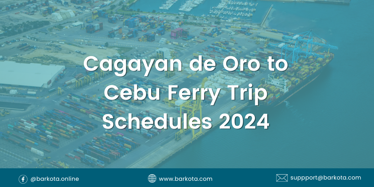 Cagayan de Oro to Cebu Ferry Trip Schedules 2024