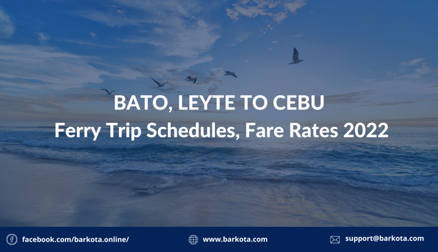 Bato, Leyte to Cebu Ferry Schedule