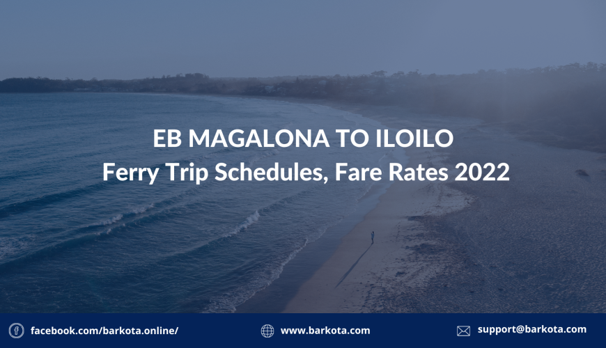 EB Magalona to Iloilo Ferry Schedule